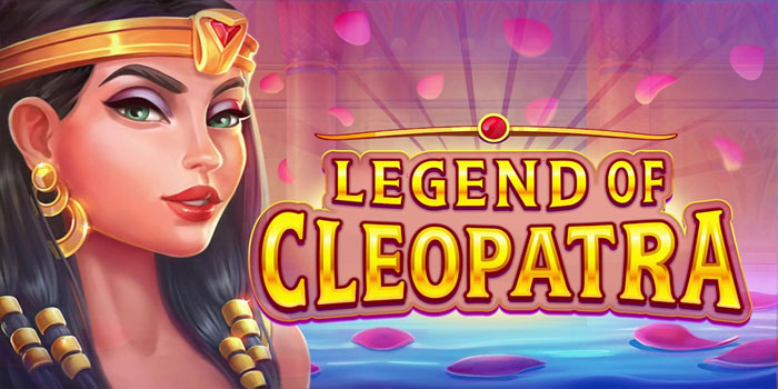 Situs Kabelbet – Rahasia Menang Maxwin di Slot Legend of Cleopatra