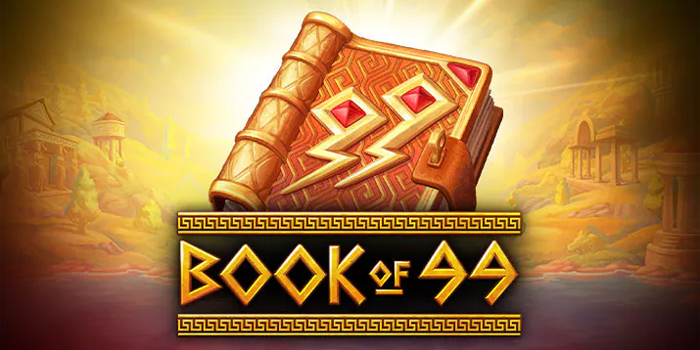 Cara Efektif Meraih Jackpot Besar Slot Book of 99