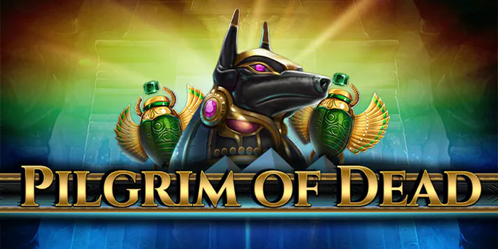 Teknik Meraih Maxwin Bermain Slot Pilgrim of Dead