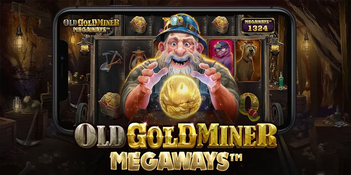 Rahasia Menang Jackpot Slot Old Gold Miner Megaways