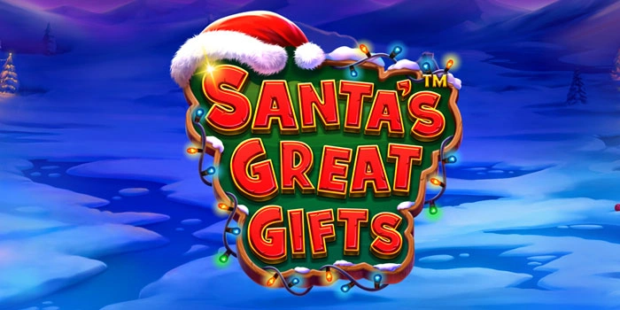 Portal Slot Santa’s Great Gifts Dengan Scatter Melimpah
