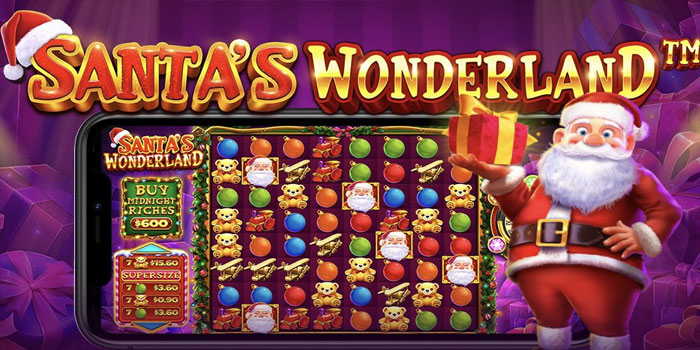 Pola Jackpot Slot Santa’s Wonderland Yang Bikin Maxwin