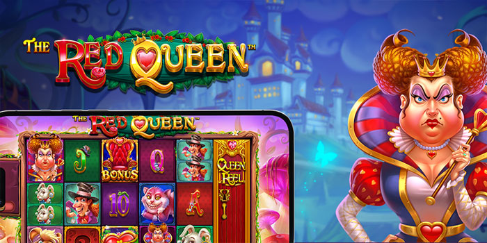 Trik Menang Bermain di Slot The Red Queen