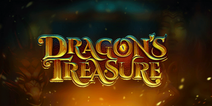 Cara Menang Besar di Slot Dragon’s Treasure