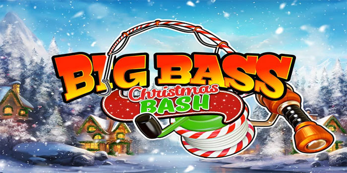 Panduan Memahami Pola Slot Big Bass Christmas Bash Agar Cuan